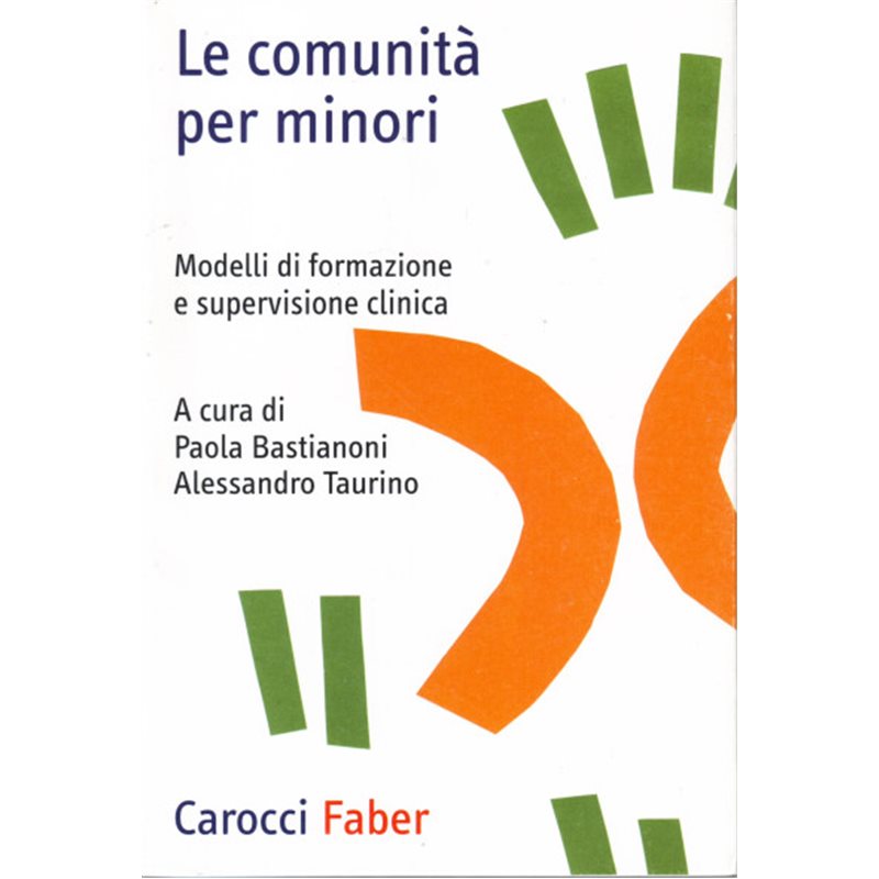 Le comunità per minori - Modelli di formazione e supervisione clinica